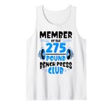 Member Of The 275 Pound Bench Press Club Strength Gym Tank Top