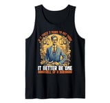If It Takes 3 Years To Get There ||---- Tank Top