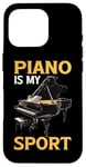 Coque pour iPhone 16 Pro Piano Is My Sport Musique Pianiste Passion