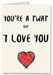 Rude Funny Valentines Anniversary Card - Husband Boyfriend Wife Joke Girlfriend