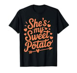 Thanksgiving She's My Sweet Potato I Yam Matching Couples T-Shirt