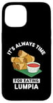 Coque pour iPhone 15 Lumpia Food Lover It's Always Time For Manger Lumpia