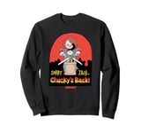 Chucky Sorry Jack Chucky’s Back Sinister Cartoon Sweatshirt