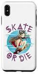 Coque pour iPhone XS Max Skate or Die - Cool Anime Skateboarding Girl