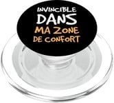 Humour Invincible Dans Ma Zone De Confort Message Drôle PopSockets PopGrip pour MagSafe