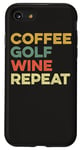 Coque pour iPhone SE (2020) / 7 / 8 Café Golf Wine Repeat Funny Golfeur Golf Tee Hole In One