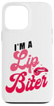 iPhone 13 Pro Max Sexual Naughty I'm A Lip Biter Case