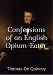 Confessions of an English Opium-Eater