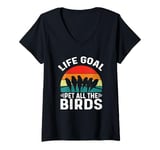 Womens Life Goal Pet All The Birds Funny Pet Birds Lover V-Neck T-Shirt