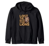 Lost The Keys Found The Lions Funny Zookeeper Zip Hoodie