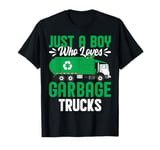 Recycling Trash Kids Just A Boy Who Loves Garbage Trucks T-Shirt