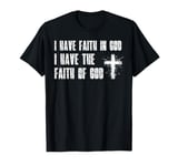 Faith In God Christian Christ God Almighty God Family T-Shirt