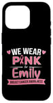 Coque pour iPhone 16 Pro Ruban rose, nous portons du rose pour Emily, soutien du cancer du sein