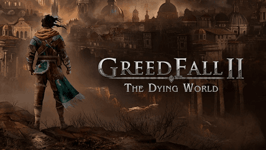 GreedFall II: The Dying World (PC)