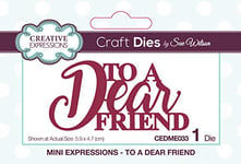 Sue Wilson Mini Expressions Collection - to A Dear Friend Die Set, Metal, 4.7 x 5.9 cm, CEDME033