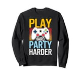 Play Hard, Party Harder Sweatshirt