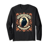 Crows Before Bros Support Your Local Murder Long Sleeve T-Shirt