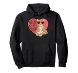 Cheetahs Are My Valentine Cute Cheetah Valentines Day Pullover Hoodie