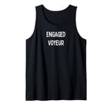 Fun Graphic-Engaged Voyeur Tank Top