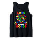 Autism Awareness Puzzle Piece Love Needs No Words Autistic Tank Top