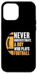 Coque pour iPhone 12 Pro Max Ne sous-estimez jamais un garçon qui joue au sport d'un joueur de football