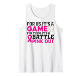 Game & Battle Pink out Breast Cancer Awareness Month costume Tank Top