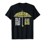 Umbrella Quote Collections How I Met Your Mother Classic T-Shirt