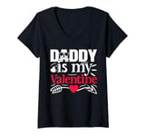 Womens Valentines Day Love Hearts Dad Daddy Is My Valentine V-Neck T-Shirt