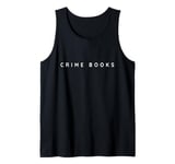 Crime Books / Crime Book Lover / Contemporary, Modern Font Tank Top