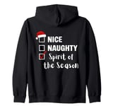 Nice Naughty Spirit Of The Season - Funny Santa Christmas Zip Hoodie