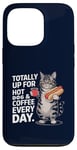 Coque pour iPhone 13 Pro Totally Up For Hot Dog & Coffee Every Day Funny Cat Humour