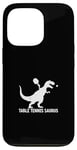 Coque pour iPhone 13 Pro Tennis de table drôle Saurus Dino