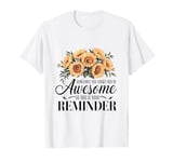 Sometimes You Forget You're Awesome Inspirational T-Shirt