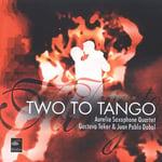 Aurelia Saxophone Quartet, Arno Bornkamp, Juan Pablo Dobal  Two To Tango  CD