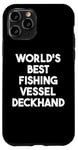 iPhone 11 Pro World's Best Fishing Vessel Deckhand Case