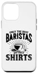 Coque pour iPhone 12 mini Seul le meilleur barista obtient ces expresso Coffee Holic