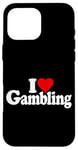 Coque pour iPhone 16 Pro Max I LOVE HEART GAMBLING CASINOS PARIS TRADING LAS VEGAS