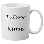 Future Nurse 11oz Mug. Great Novelty 11oz Mug