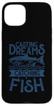 Coque pour iPhone 15 Plus Best Fisherman Casting Dreams Attraper des poissons