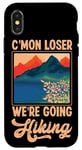 iPhone X/XS Funny Hiker C'mon Loser We're Going Hiking Retro Vintage Case