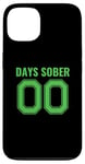 iPhone 13 0 Days Sober- Sports Funny Drinking- 00 Days Sober Case