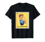 Mexican Lottery Bingo Game La Chingona T-Shirt