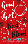 Good Girl, Bad Blood: TikTok made me buy it! The Sunday Times Bestseller and sequel to A Good Girl's Guide to Murder (A Good Girl’s Guide to Murder, Book 2)