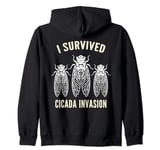 Survived Cicada Invasion Insect Bug Infestation Cicadas Zip Hoodie