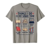 Things I Do In My Spare Time Reading Book - Book Readers T-Shirt