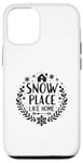 Coque pour iPhone 12/12 Pro Snow Place Like Home, des vacances de Noël confortables