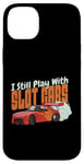 Coque pour iPhone 14 Plus I Still Play With Slot Cars Slot Car RC Car Minicar Slot