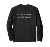 Make Palestine Great Again Arab State Trump America Shirt Long Sleeve T-Shirt