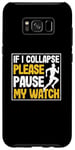 Coque pour Galaxy S8+ Marathon de course amusant si je me rétracte, veuillez mettre en pause ma montre