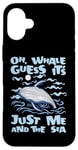 iPhone 16 Plus Just Me And The Sea Blue Beluga Cetacea Whale Watching Case